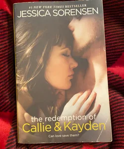 Redemption of Callie & Kayden
