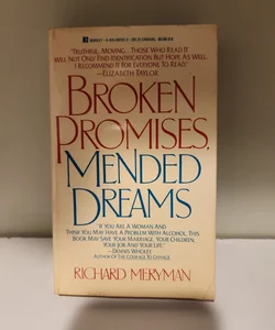 Broken Promises, Mended Dreams