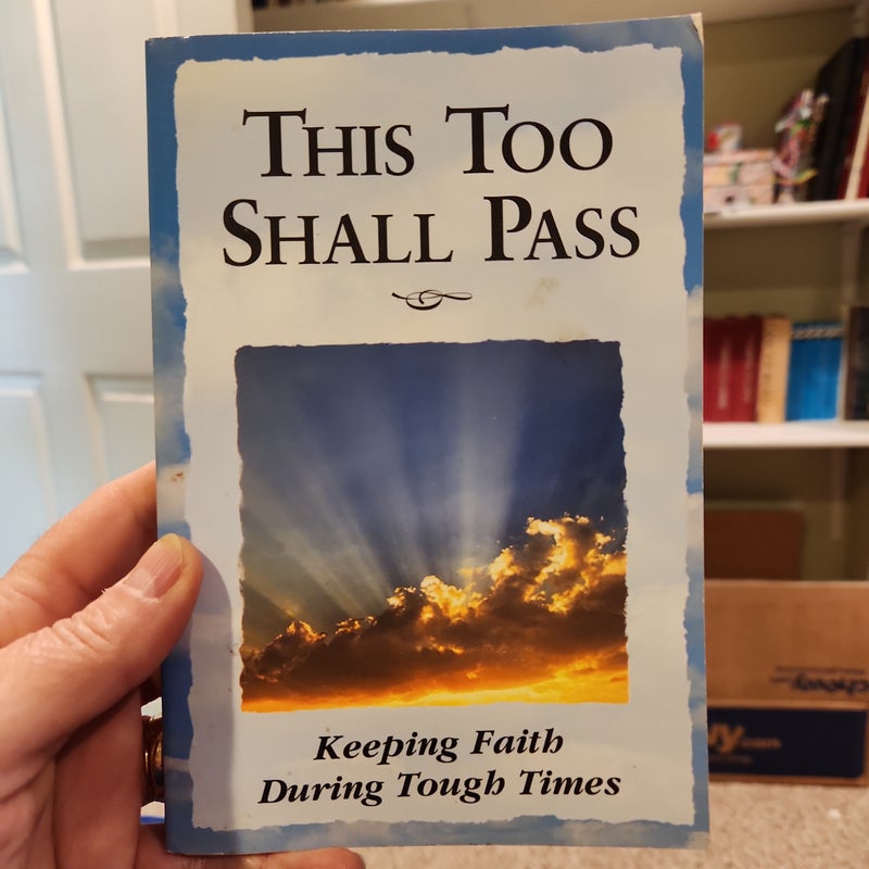 This Too Shall Pass