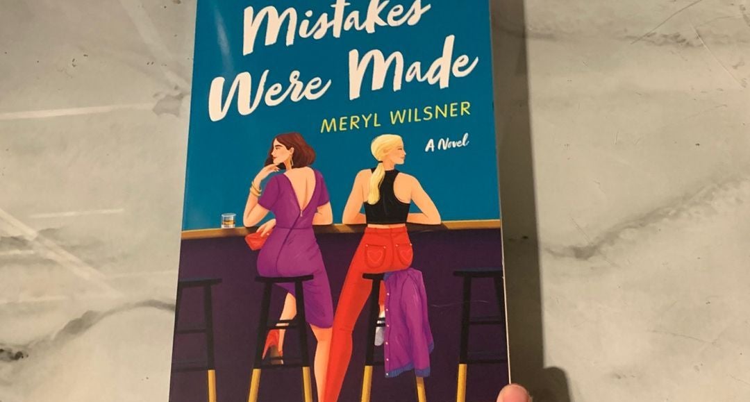 What book are you obsessed with? Meryl Wilsner's Mistakes Were Made, a