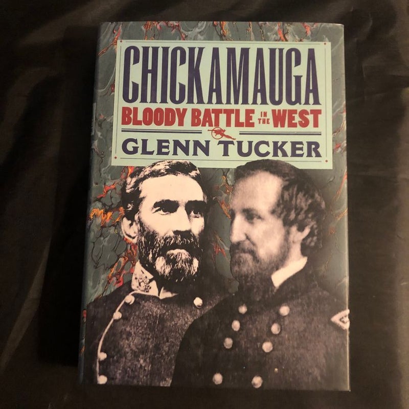 Chickamauga - Bloody Battle in the West