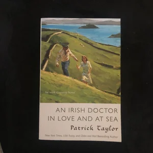 An Irish Doctor in Love and at Sea