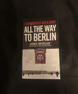 All the Way to Berlin  13