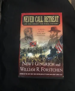 Never Call Retreat 15 1st ed 