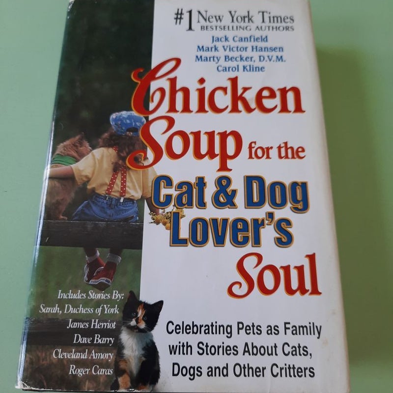 Chicken Soup for the Cat and Dog Lover's Soul