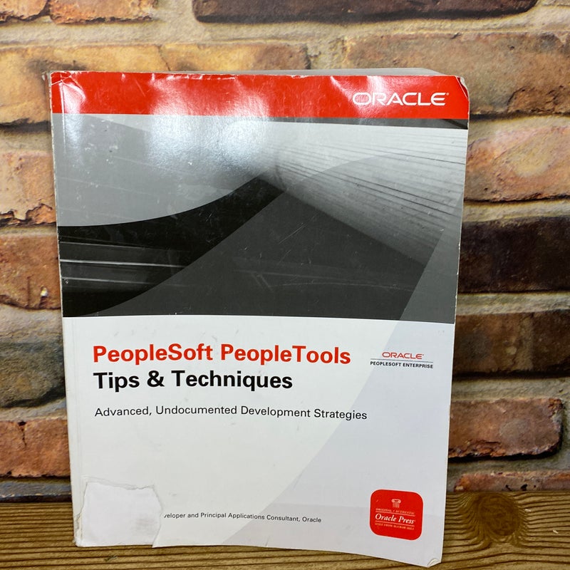 PeopleSoft PeopleTools Tips and Techniques