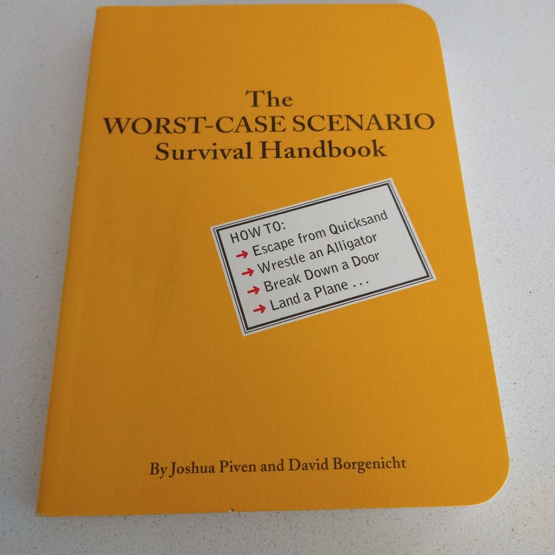 Worst-Case Scenario Survival Handbook