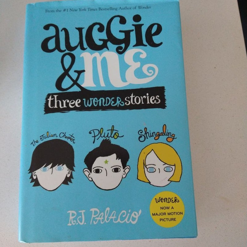 Auggie and Me: Three Wonder Stories