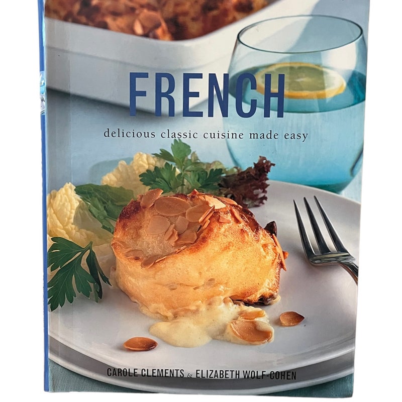 ERENCH delicious classic cuisine made easy