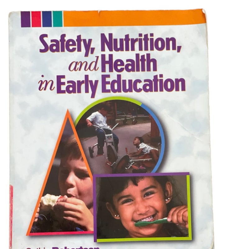 Safety, Nutrition and Health in Early Education