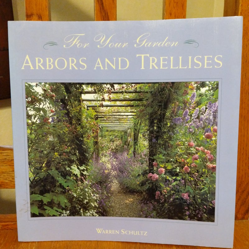 Arbors and Trellises