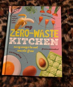 My Zero-Waste Kitchen 