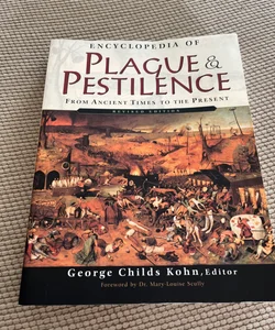 Encyclopedia of Plague and Pestilence