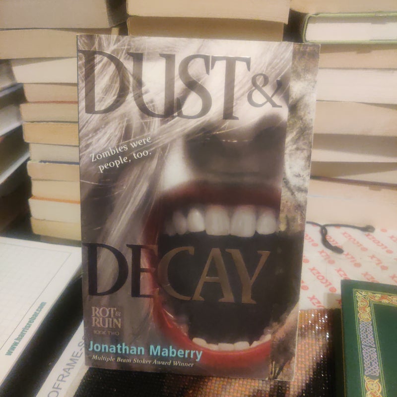 Dust and Decay