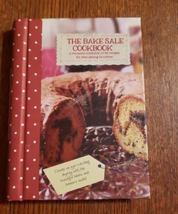 The Bake Sale cookbook 