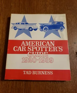 American Car Spotters guide 1920-1939