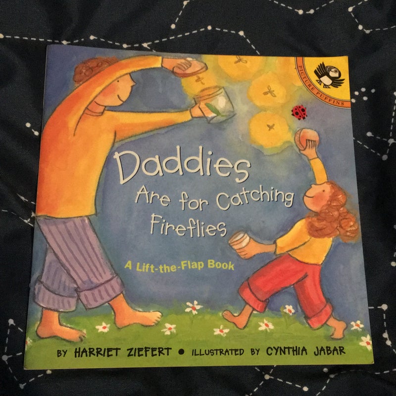 Daddies Are for Catching Fireflies
