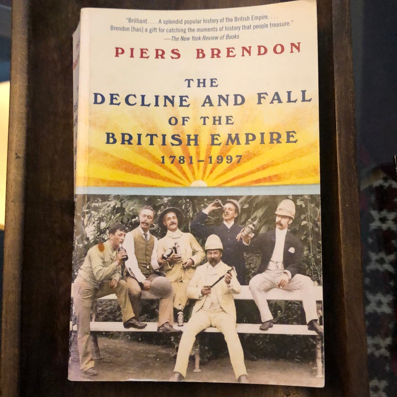 The Decline and Fall of the British Empire, 1781-1997