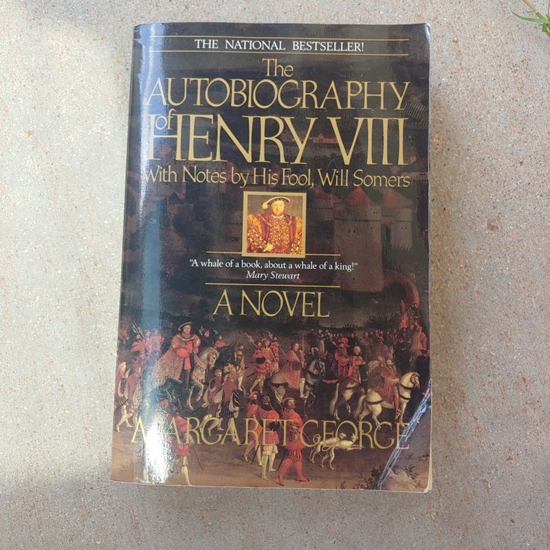 The Autobiography of Henry VIII