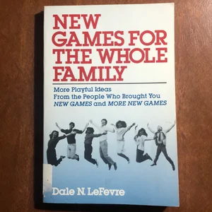 New Games for the Whole Family