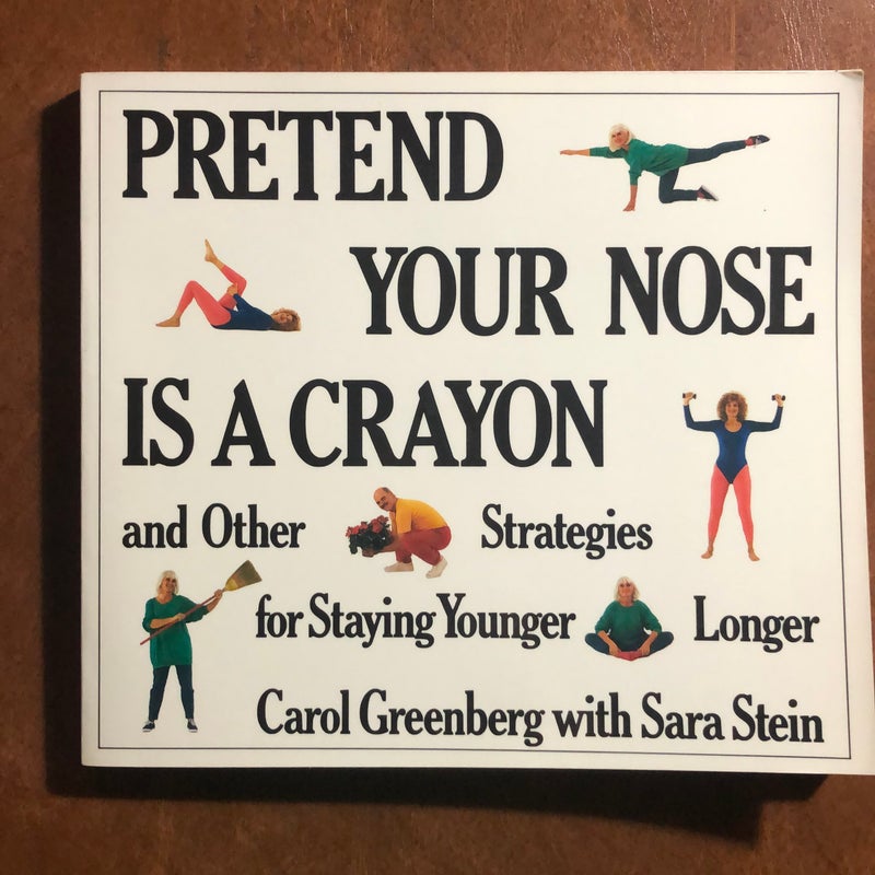 Pretend Your Nose Is a Crayon