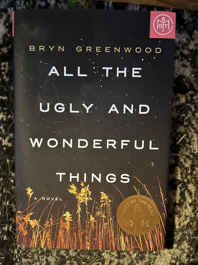 All the Ugly and Wonderful Things