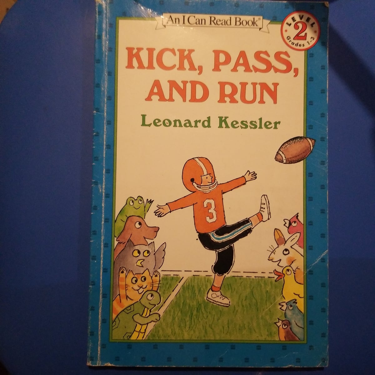 Kick, Pass and Run by Leonard Kessler