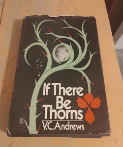If there be thorns