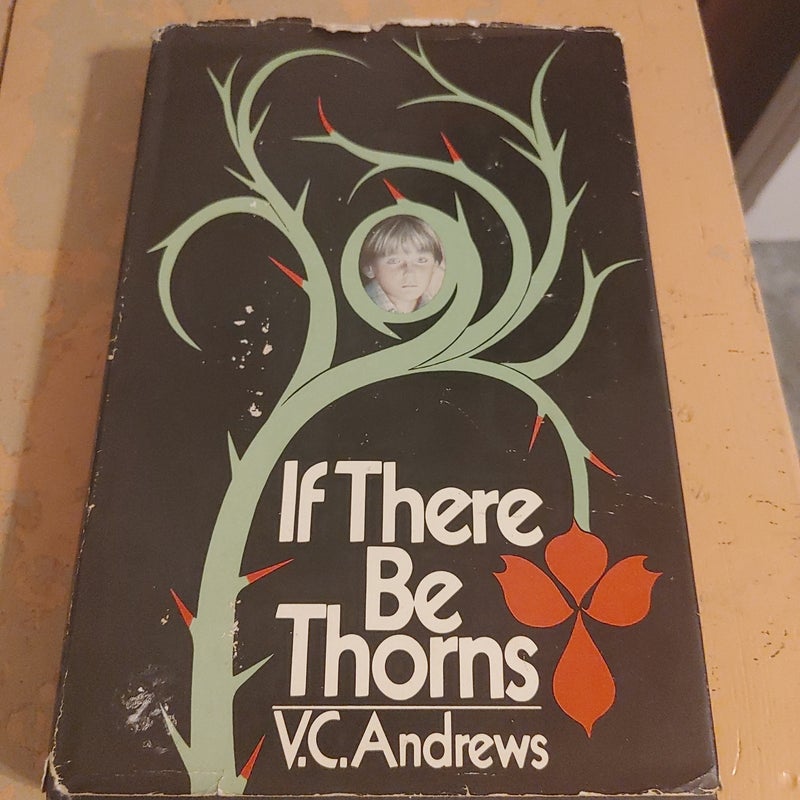 If there be thorns