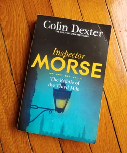 The Riddle of the Third Mile: an Inspector Morse Mystery 6