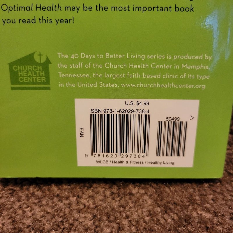 40 Days to Better Living--Optimal Health