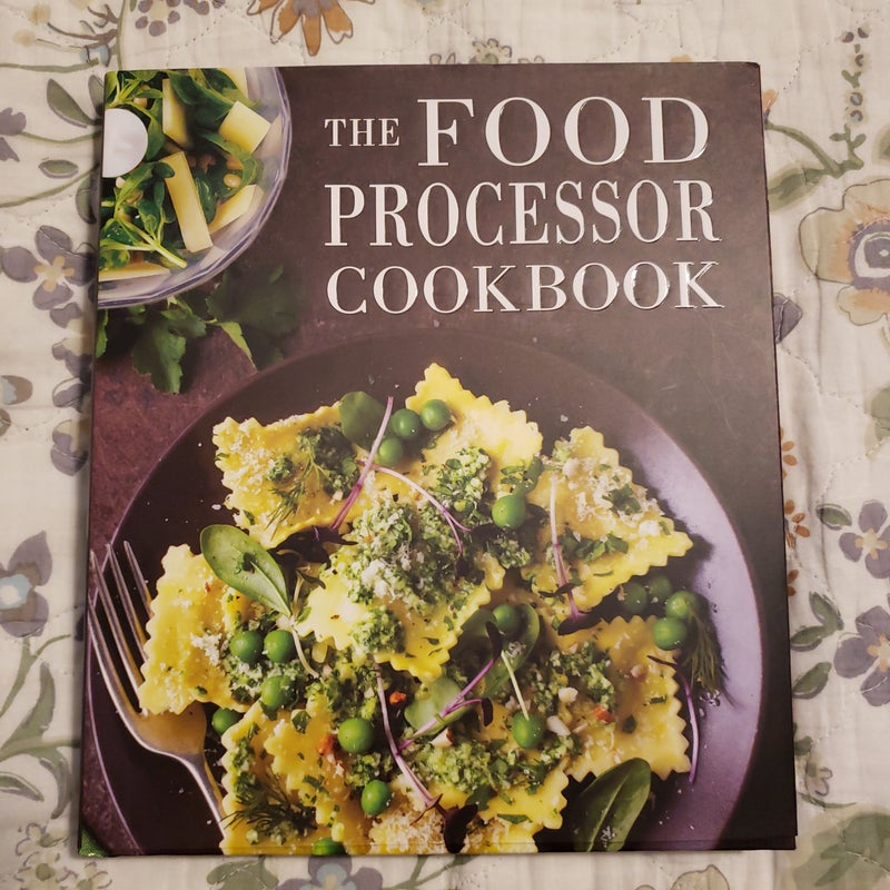 The Food Processor Cookbook