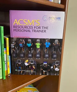 ACSM’s Resources for the Personal Trainer 