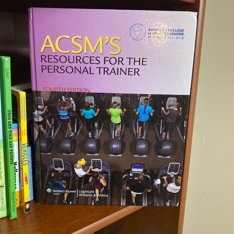 ACSM’s Resources for the Personal Trainer 