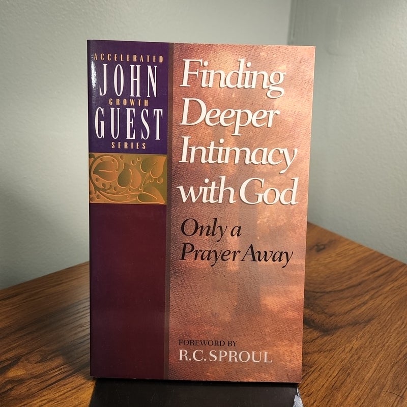 Finding Deeper Intimacy with God