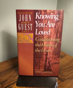Knowing You Are Loved