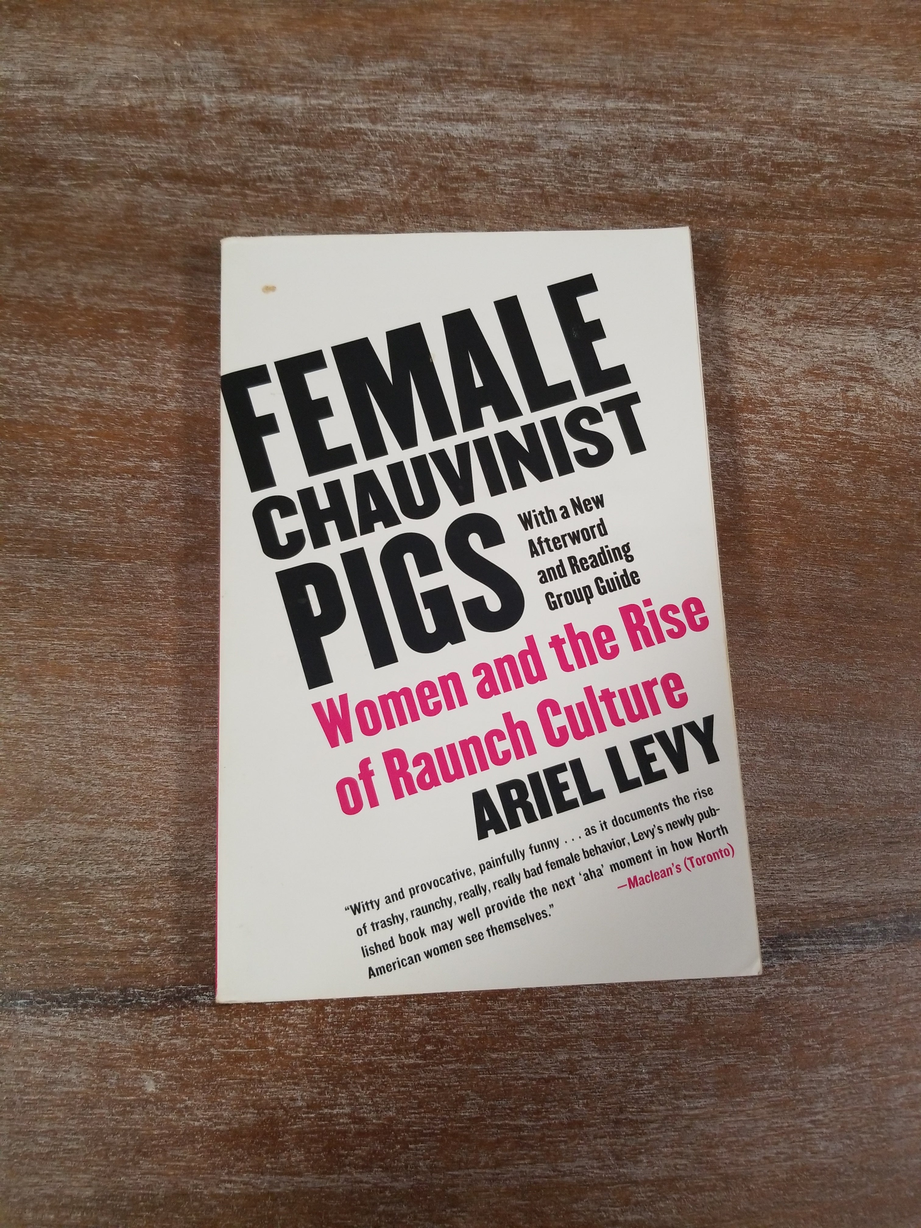 Female Chauvinist Pigs