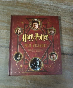 Harry Potter Film Wizardry Revised and Expanded