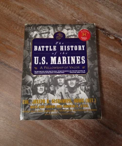 The Battle History of the U. S. Marines