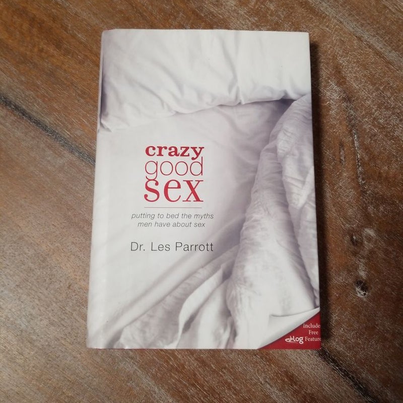 Crazy Good Sex