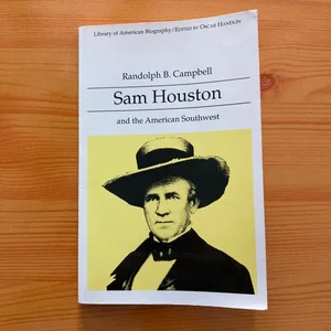 Sam Houston and the American Southwest