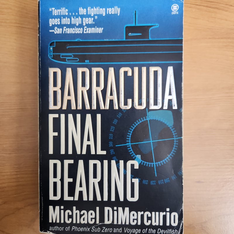 Barracuda, Final Bearing