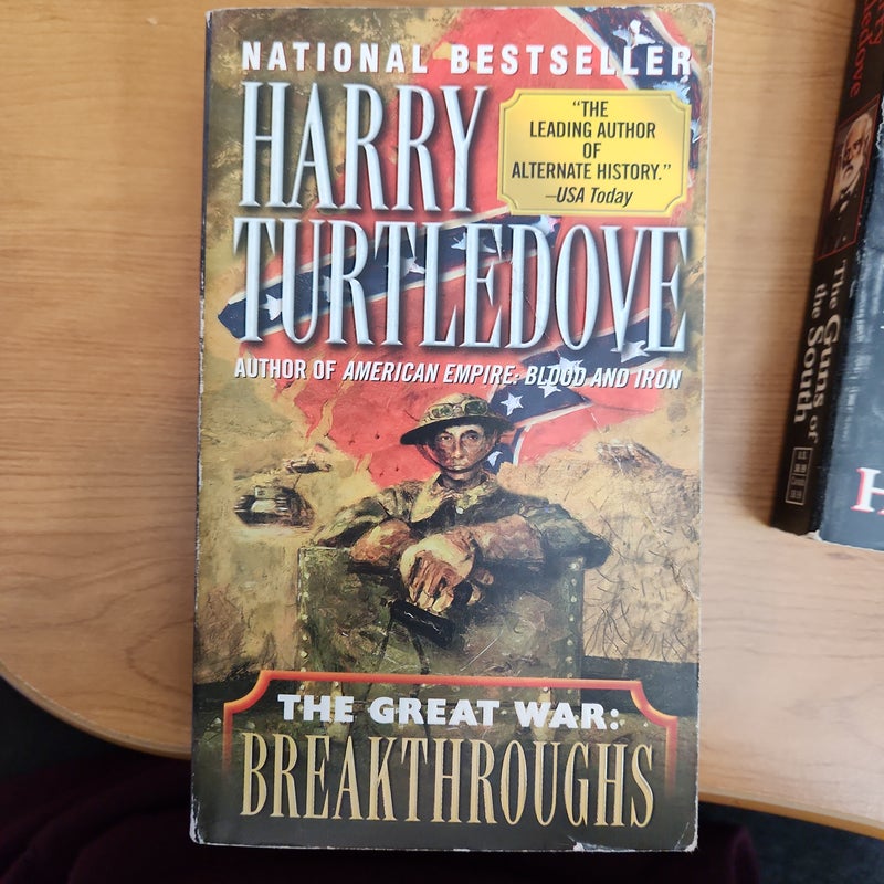 Breakthroughs (the Great War, Book Three)