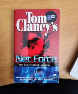 Tom Clancy's Net Force: the Deadliest Game