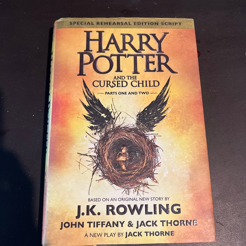 Harry Potter and the Cursed Child Parts One and Two (Special Rehearsal Edition Script)