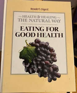 Eating For Good Health