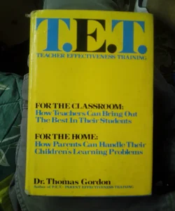 T.E.T Teacher Effectiveness Training
