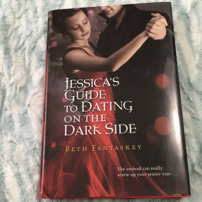 Jessica's Guide to Dating on the Dark Side