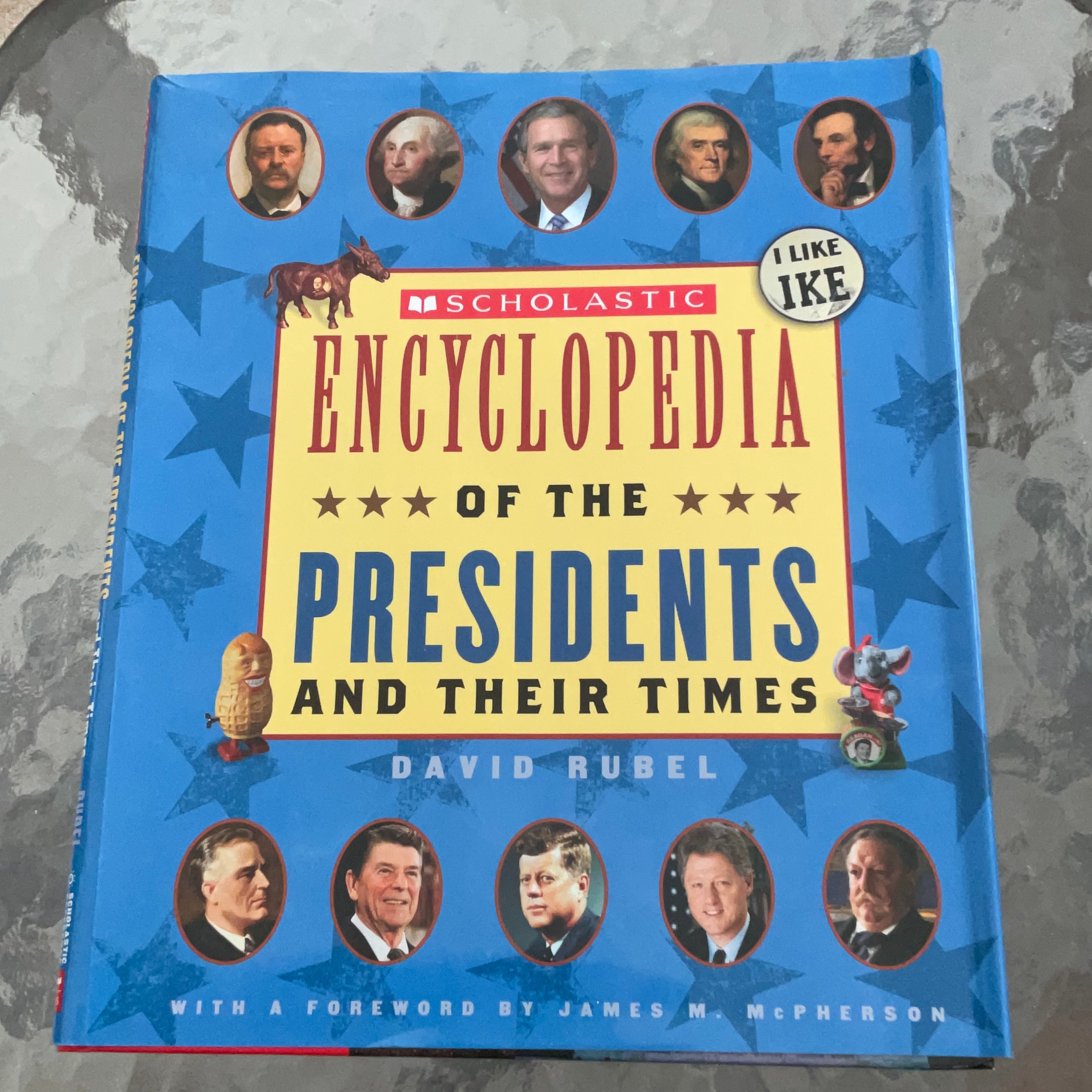 Scholastic Encyclopedia of the Presidents and Their Times