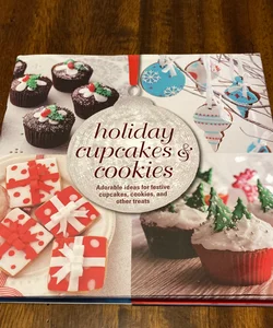 Holiday Cupcakes and Cookies